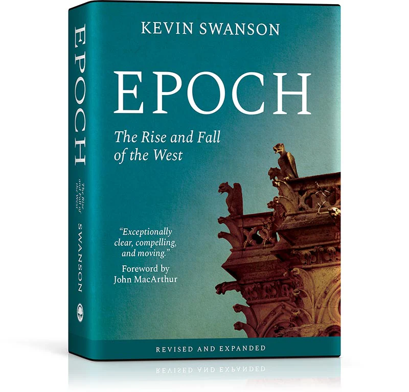 Epoch – The Rise and Fall of the West by Kevin Swanson